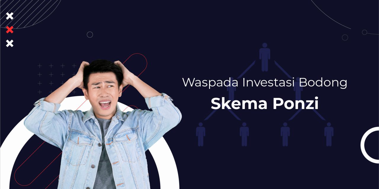 Waspada Skema Ponzi: Modus Penipuan Investasi