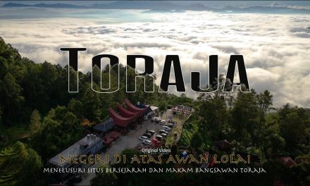Tana Toraja Negeri di Atas Awan Yang Mendunia, Kaya Budaya
